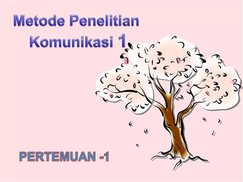 Metode Penelitian Komunikasi Ppt