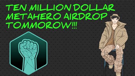 METAHERO TEN MILLION DOLLAR AIRDROP COMING TOMORROW YouTube