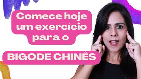 Aprenda Um Exercício Fácil Para Diminuir O Bigode ChinÊs Youtube