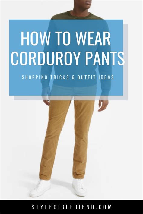 How To Wear Corduroy In More Ways This Winter Mens Style Tips