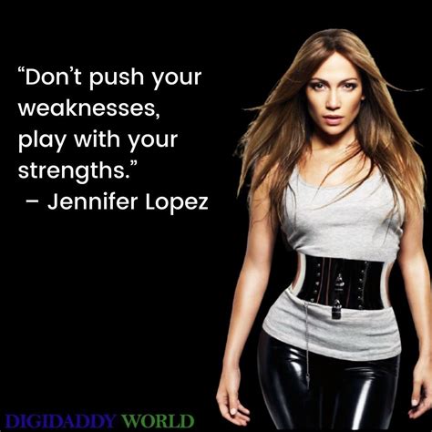 Jennifer Lopez Inspirational Quotes About Life Success Artofit