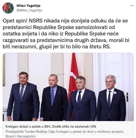 Tegeltija Nagovijestio Da Bi Se Dodik Mogao Sastati S Erdoanom