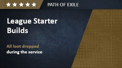 Buy League Starter Builds Boosting Services Path Of Exile Dving Net