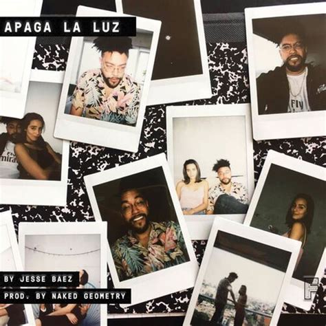 Apaga La Luz Feat Naked Geometry By Jesse Baez Reviews Ratings