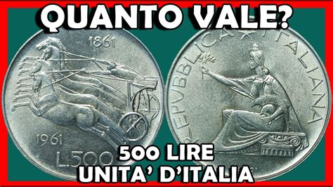 500 Lire Centenario dell Unità d Italia Quanto Vale Valore della