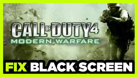 How To FIX COD 4 Modern Warfare Black Screen YouTube