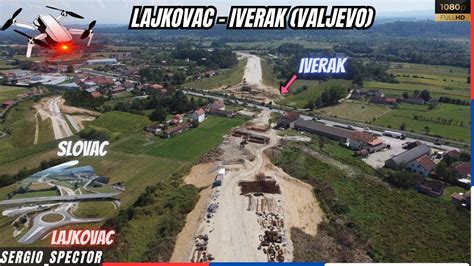 Brza Saobraćajnica Lajkovac Iverak Valjevo radovi dron video