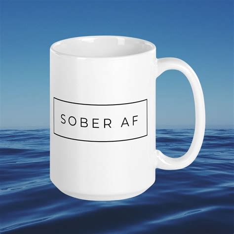 Sober Af Mug Sober Mug Sobriety Coffee Mug Recovery Coffee Mug