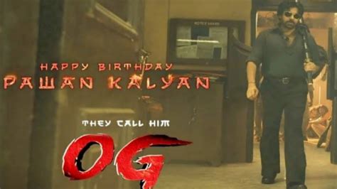 OG Glimpse Of Pawan Kalyan Birthday CDP Hungry Cheetah YouTube