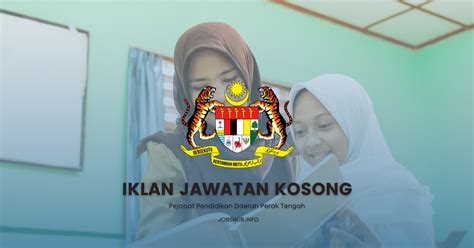 Jawatan Kosong Pejabat Pendidikan Daerah Perak Tengah Kekosongan