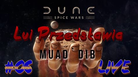 Dune Spice Wars Muad Dib Na Ywo Lui Przedstawia Youtube