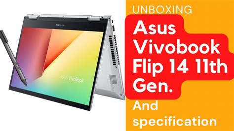 Full Review And Unboxing Of Asus Vivo Book Flip I Th Gen Price