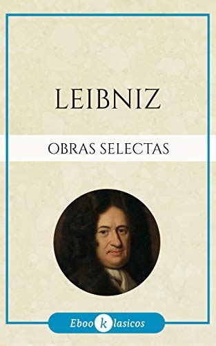 Obras Selectas De Gottfried Leibniz Ebook Leibniz Gottfried