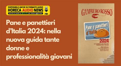 Pane E Panettieri DItalia 2024 Nella Nuova Guida Tante Donne E