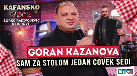 GORAN KAZANOVA SAM ZA STOLOM JEDAN COVEK SEDI UZIVO ORK BORKO