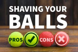 Pros And Cons Of Shaving Your Balls The Naked Truth