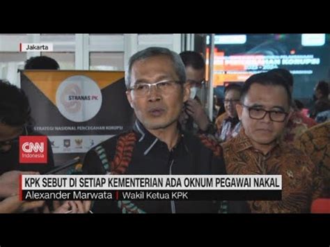 KPK Sebut Di Setiap Kementerian Ada Oknum Pegawai Nakal YouTube