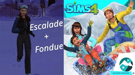 Sims Escapade Enneig E Escalade Fondue Sims