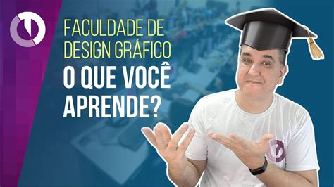 Design Gráfico O que estudar Faculdade de Design YouTube