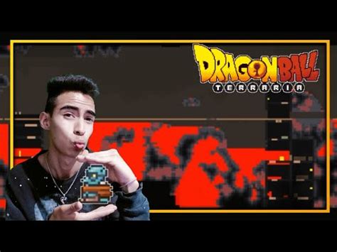 Aplanó TODO el INFIERNO TERRARIA DRAGON BALL MOD 8 YouTube