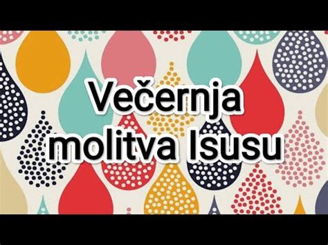 Večernja molitva Isusu Molitva kako bi dobro završili dan YouTube