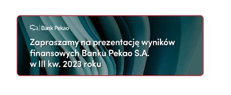 ZAPROSZENIE Prezentacja wyników finansowych Bank Pekao S A