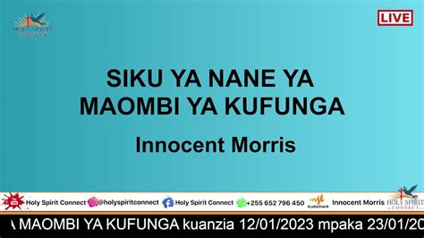 SIKU YA NANE YA MAOMBI YA KUFUNGA 19 01 2023 By Innocent Morris YouTube