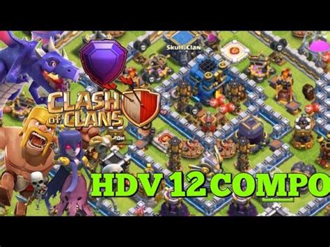 Clash Of Clans HDV 12 A LATTAQUE YouTube