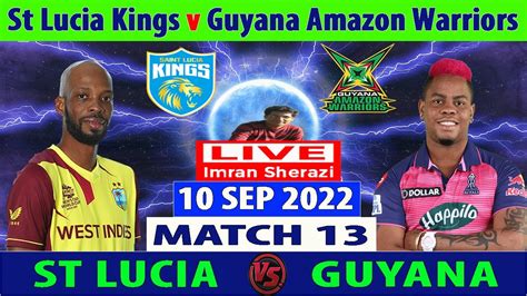 St Lucia Kings Vs Guyana Amazon Warriors Slk Vs Gaw Cpl