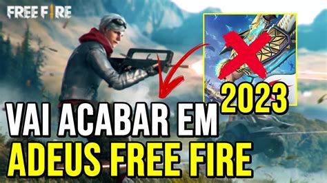 porque o FREE FIRE vai acabar em 2023 Entenda o Por Quê YouTube