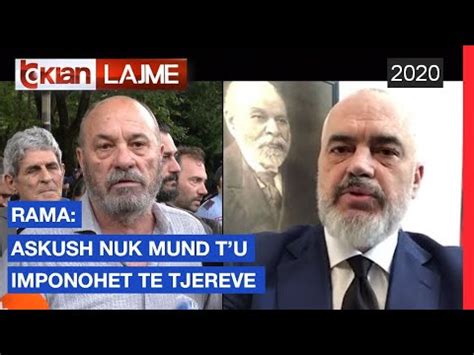 Rama Askush Nuk Mund T U Imponohet Te Tjereve Lajme News YouTube