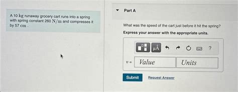 Solved A Kg Runaway Grocery Cart Runs Into A Spring With Chegg
