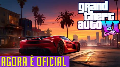 GTA 6 É ANÚNCIADO PELA ROCKSTAR GAMES TRAILER E MUITO MAIS YouTube