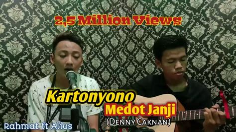 KARTONYONO MEDOT JANJI DENNY CAKNAN LIVE AKUSTIK COVER RAHMAT FT