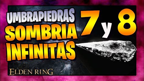 Elden Ring Esfera de Umbrapiedra 4 Guía PIEDRAS DE HERRERIA SOMBRIA 7