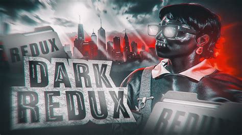 ИДЕАЛЬНЫЙ DARK REDUX ЛУЧШИЙ ЧЕРНЫЙ РЕДУКС для ГТА 5 РП