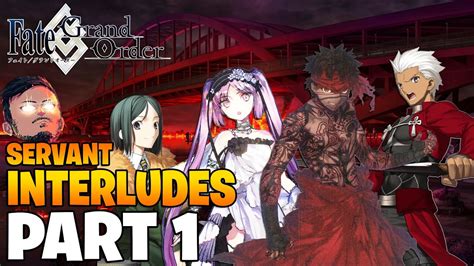 Fategrand Order Servant Interludes Part 1 Fgo Na Youtube