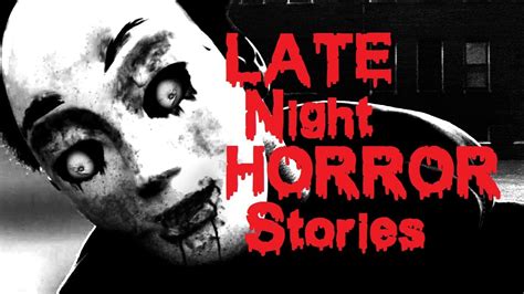 3 True Scary Late Night Horror Stories Reddit Lets Not Meet Youtube