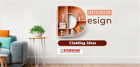 Cladding ideas - VISMAYAM COLLEGE OF ART AND MEDIA