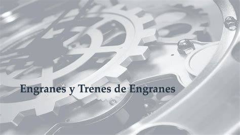 SOLUTION Engranes Y Trenes De Engranes Studypool