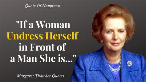 Wise Quotes By Margaret Thatcher About Women And Life Quotes From