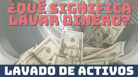 Qu Es El Lavado De Activos El Delito De Lavar Dinero Youtube