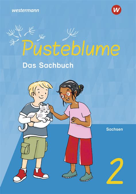 Pusteblume Sachunterricht Ausgabe F R Sachsen Westermann