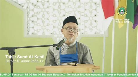 Kajian Online YPS EL HAQ Tafsir Surat Al Kahfi 10 Ustadz H Ainur