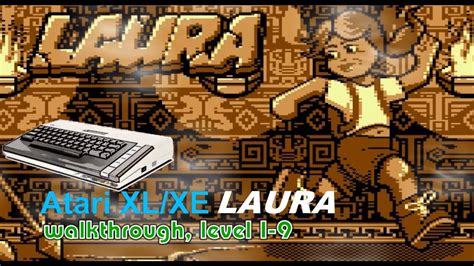 Atari XL XE Laura Walkthrough Part 1 YouTube