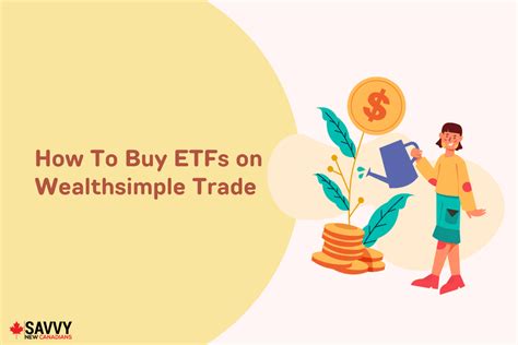 How To Buy Etfs On Wealthsimple Trade 2025 Detailed Guide