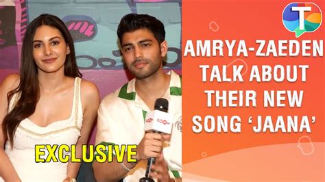 Amyra Dastur And Zaeden Talk About Their New Song Jaana Shoot