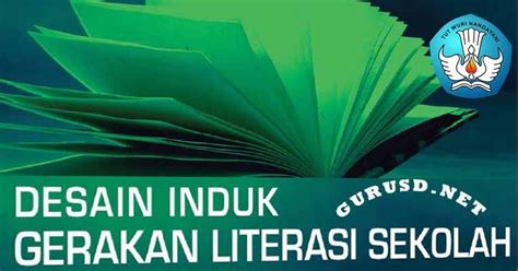 Desain Induk Gerakan Literasi Sekolah Dirjen Dikdasmen Dokumen Operator