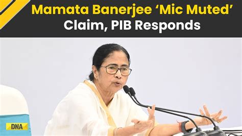 Misleading Pib Fact Checks Cm Mamata Banerjees ‘microphone Muted Claim Bjp Launches Attack