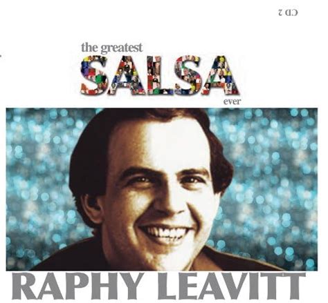 The Greatest Salsa Ever Raphy Leavitt Digital Music